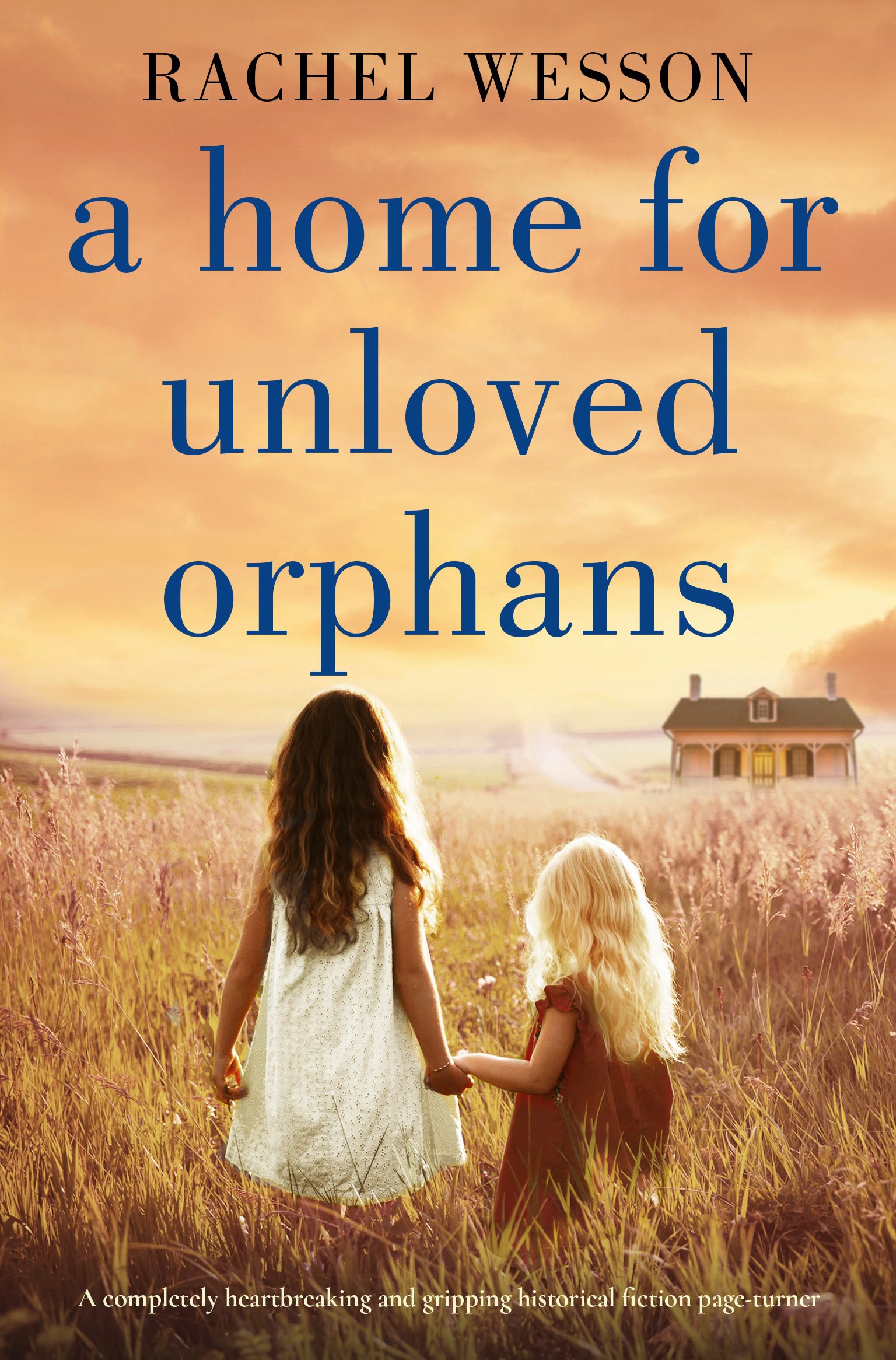 A Home For Unloved Orphans book cover