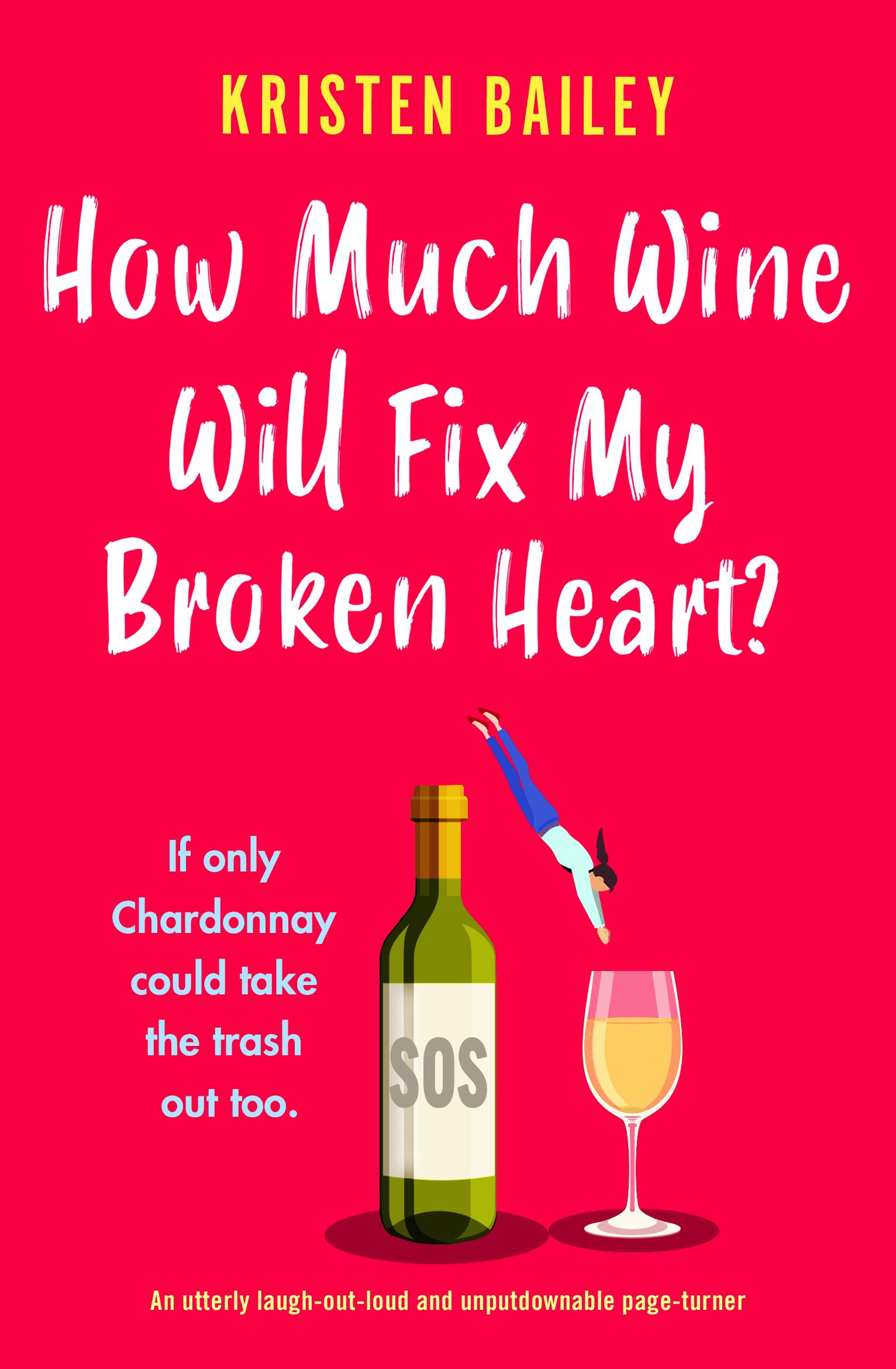 How Much Wine Will Fix My Broken Heart? book cover