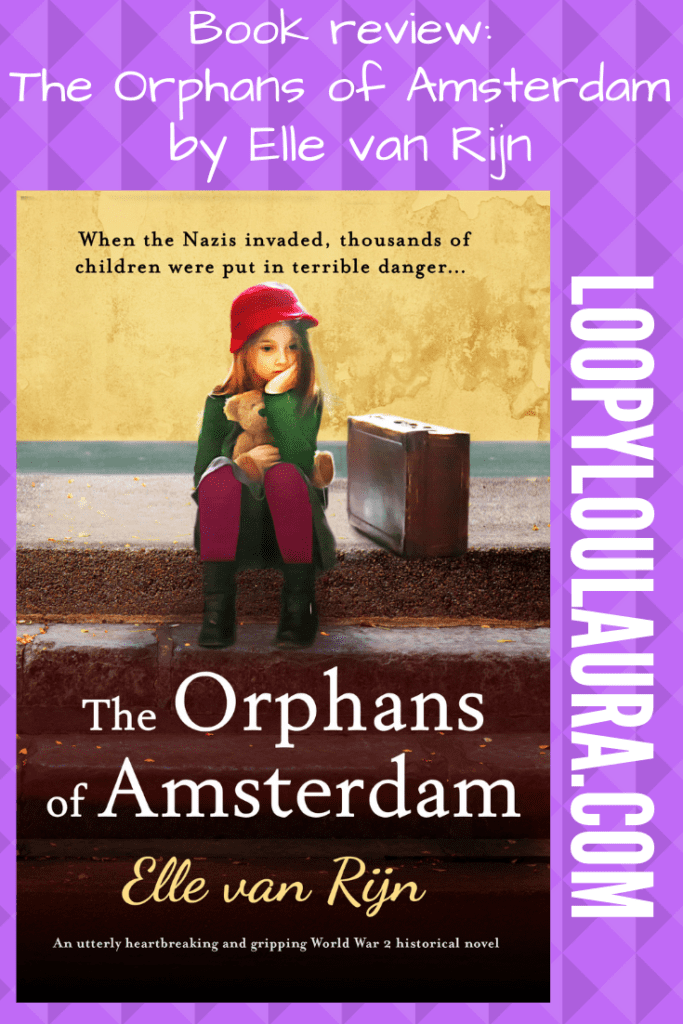 The Orphans of Amsterdam: An utterly heartbreaking and gripping