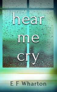 Hear Me Cry book cover